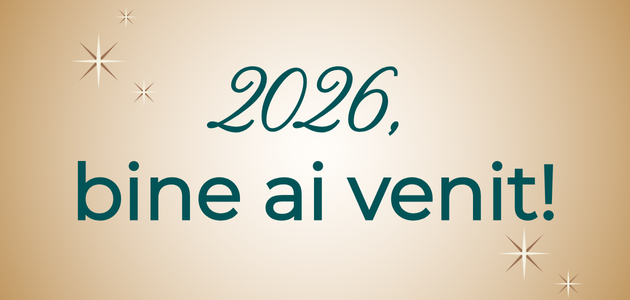 2026, BINE ai venit!