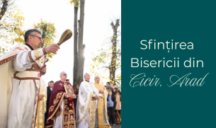 Sfințirea Bisericii din Cicir, Arad – 2 noiembrie 2025